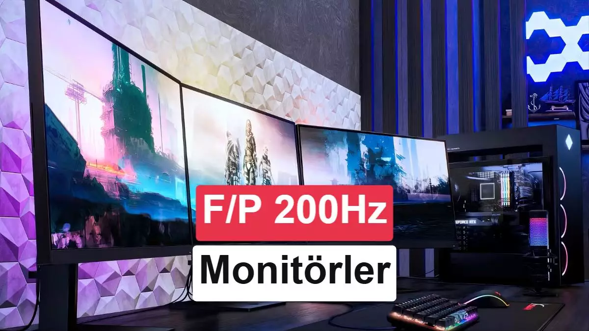 Fiyat/Performans canavarı: 200Hz ve üzeri yenileme hızı sunan monitörler