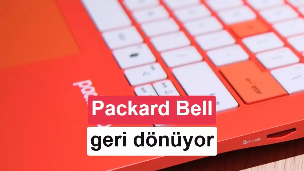 Packard Bell markası 13 yıl sonra geri dönüyor ama tahmin ettiğiniz gibi değil