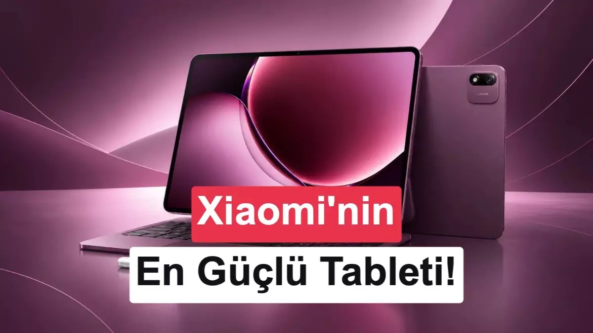 Xiaomi Pad 9 Pro Max tanıtıldı: Xring O3 işlemcili ilk tablet